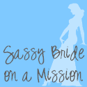 Sassy Bride on a Mission